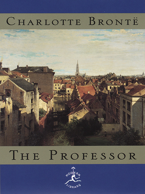 Title details for The Professor by Charlotte Bronte - Available